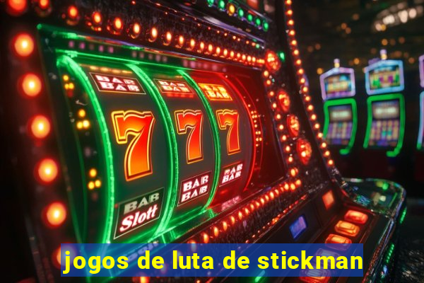 jogos de luta de stickman